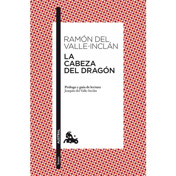 La cabeza del dragón: Prólogo y guía de lectura de joaquín del valle-inclán.pdf
