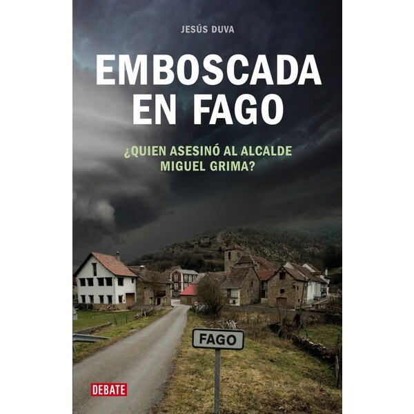 Emboscada en fago: ¿quién asesinó al alcalde miguel grima?.pdf