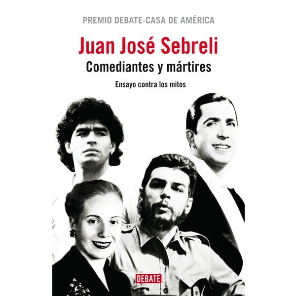 Comediantes y mártires: Ensayo contra los mitos.pdf