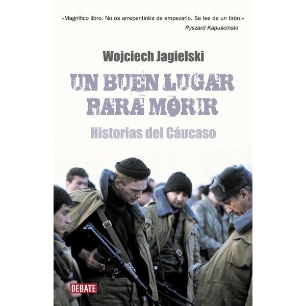 Un buen lugar para morir: Historias del cáucaso.pdf