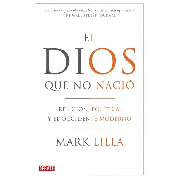 Imagem 0 de El Dios que no nació: Religión, política y el Occidente moderno (Capa mole)
