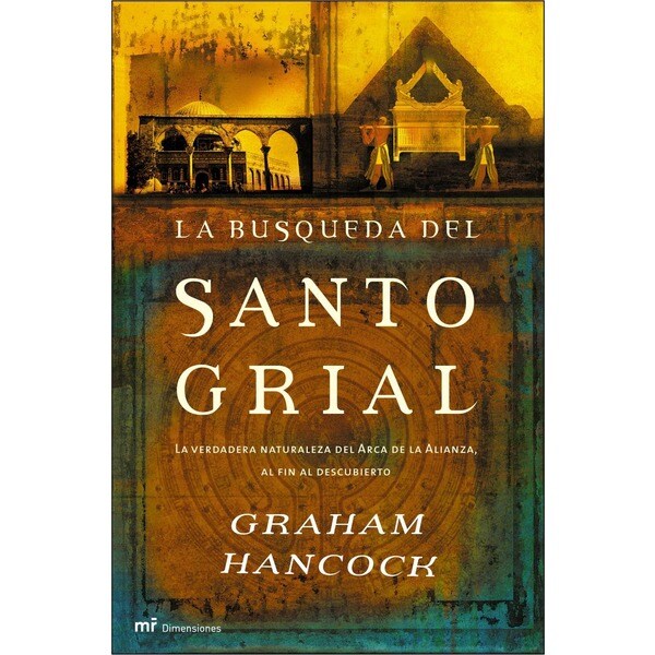 La búsqueda del santo grial: la verdadera naturaleza del arca de la alianza, al fin al descubierto.pdf