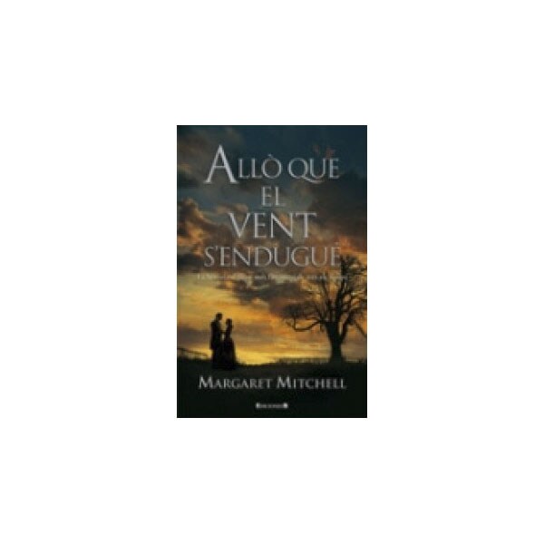 Allã que el vent s'endugué (Tapa dura)