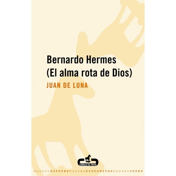 Bernardo hermes: (el alma rota de dios) (Tapa blanda)