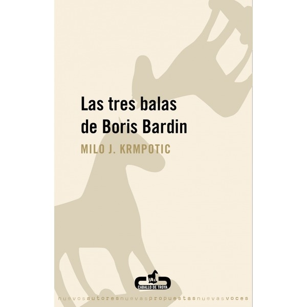 Las tres balas de boris bardin (Tapa blanda)
