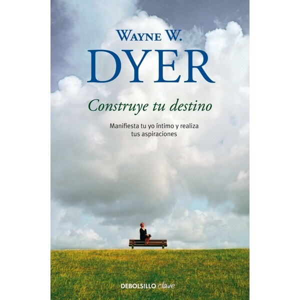 Construye tu destino: Manifiesta tu yo íntimo y realiza tus aspiraciones.pdf