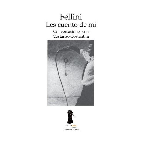 Fellini les cuento de mi (Tapa blanda con solapas)