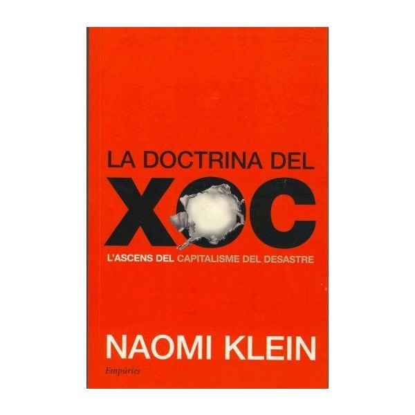 La doctrina del xoc: L'ascens del capitalisme del desastre (Tapa blanda)