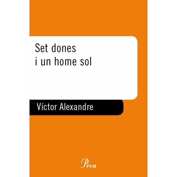 Set dones i un home sol (Tapa dura)