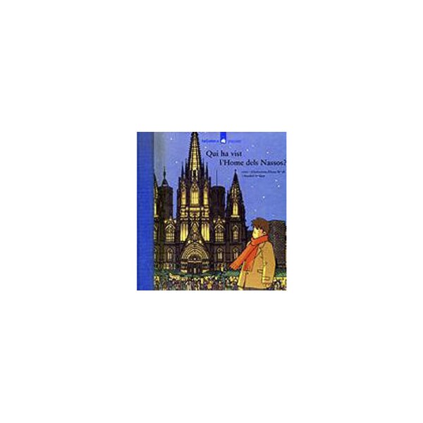 Qui ha vist l'home dels nassos (Tapa dura)