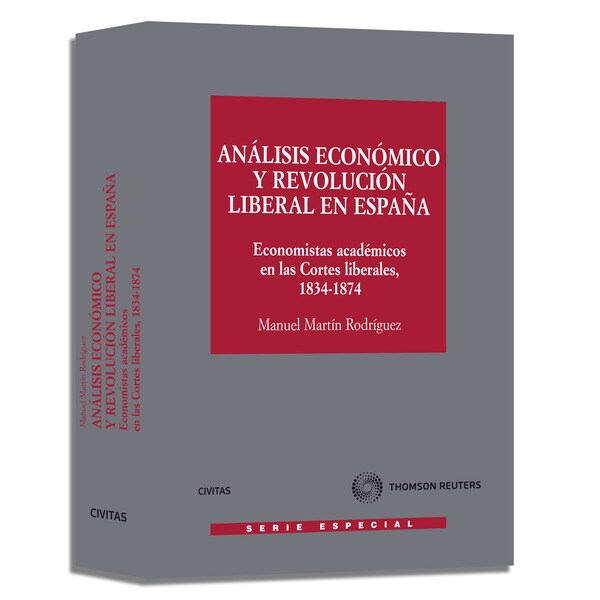 Análisis económico y revolución liberal en españa - economistas académicos en las cortes liberales, 1834-1874.pdf