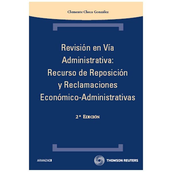 Revisión en vía administrativa: recurso de reposición y reclamaciones económico-administrativas.pdf