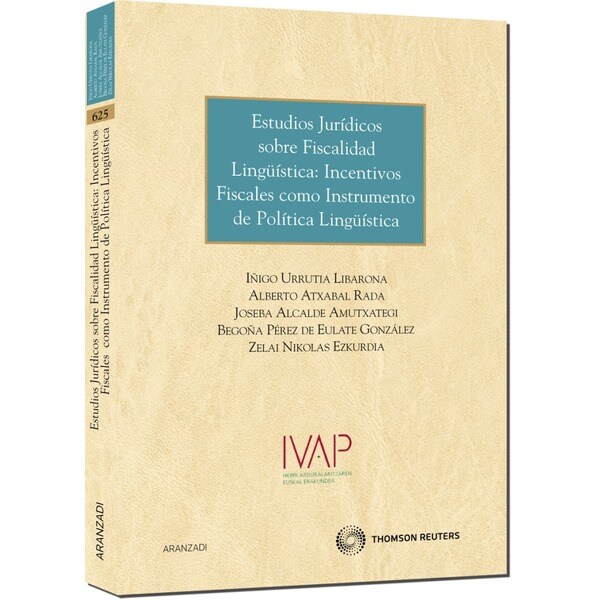 Estudios jurídicos sobre fiscalidad lingüística: incentivos fiscales como instrumento de política lingüística (Tapa blanda)