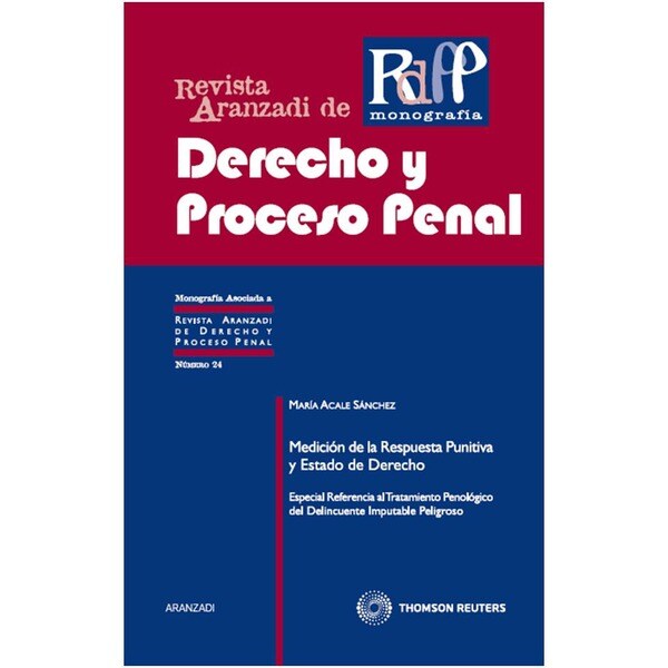 Medición de la respuesta punitiva y estado de derecho - especial referencia al tratamiento penológico del delincuente imputable peligroso.pdf