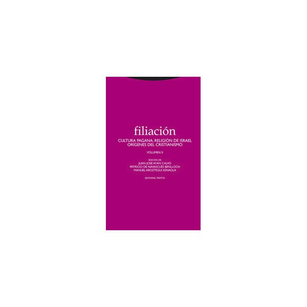 Filiación ii: Cultura pagana. Religión de israel. Orígenes del cristianismo.pdf