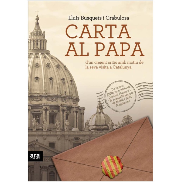 Carta al papa d'un creient critic amb motiu de la visita a catalunya (Tapa blanda con solapas)