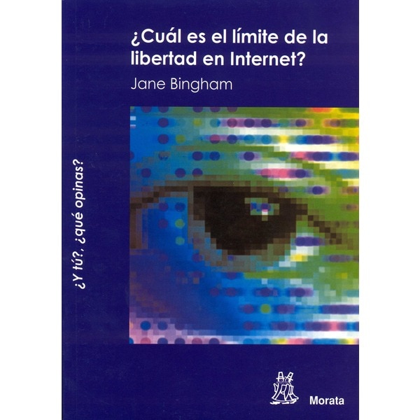 ¿Cuál es el límite de la libertad en Internet? (Tapa blanda)