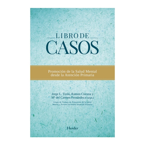 Libro de casos: Promoción de la salud mental desde la atención primaria (Tapa blanda)