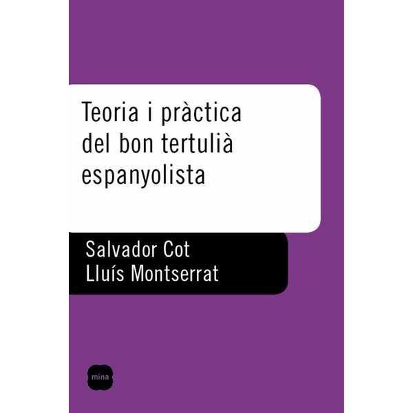 Teoria i practica del bon tertulia espanvolista (Tapa blanda)