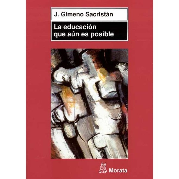 La educación que aún es posible: Ensayos acerca de la cultura para la educación..pdf
