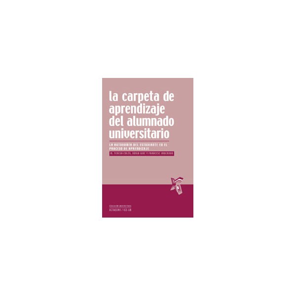 La carpeta de aprendizaje del alumnado universitario: La autonomía del estudiante en el proceso de aprendizaje (Tapa blanda)