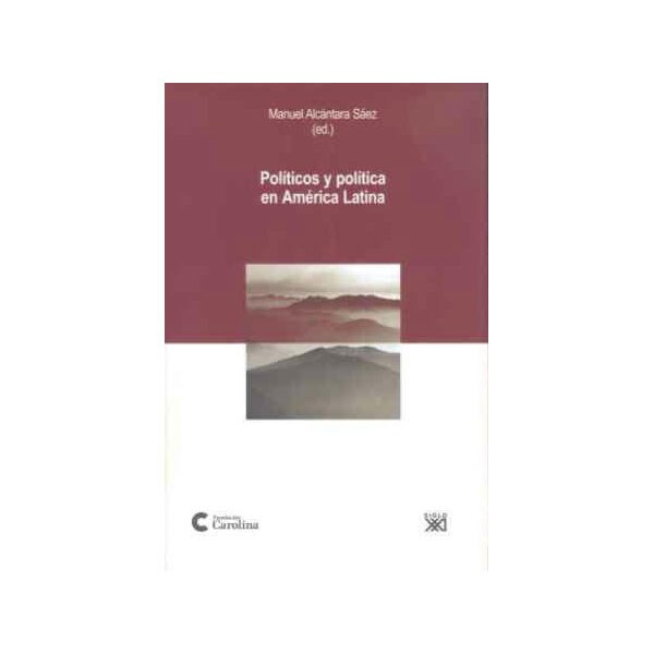 Politicos y politica en america latina.pdf
