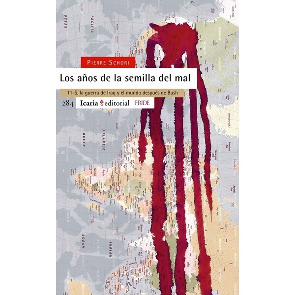 Los años de la semilla del mal: 11-s, la guerra de iraq y el mundo después de bush.pdf