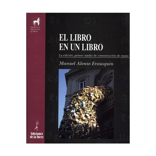 El libro en un libro. La edición, primer medio de comunicación de masas (Tapa blanda)