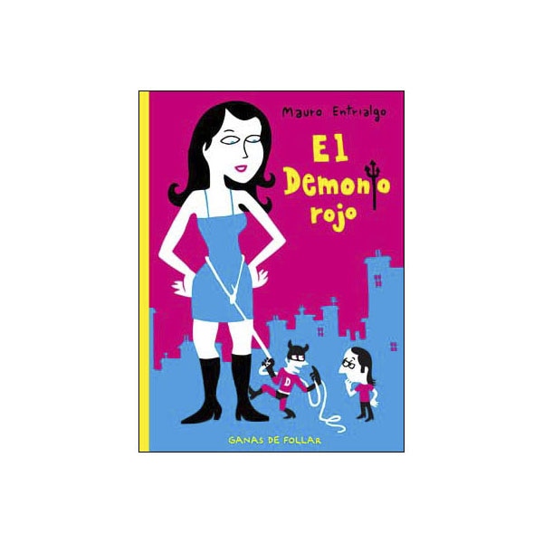 El demonio rojo : ganas de follar (Tapa dura)