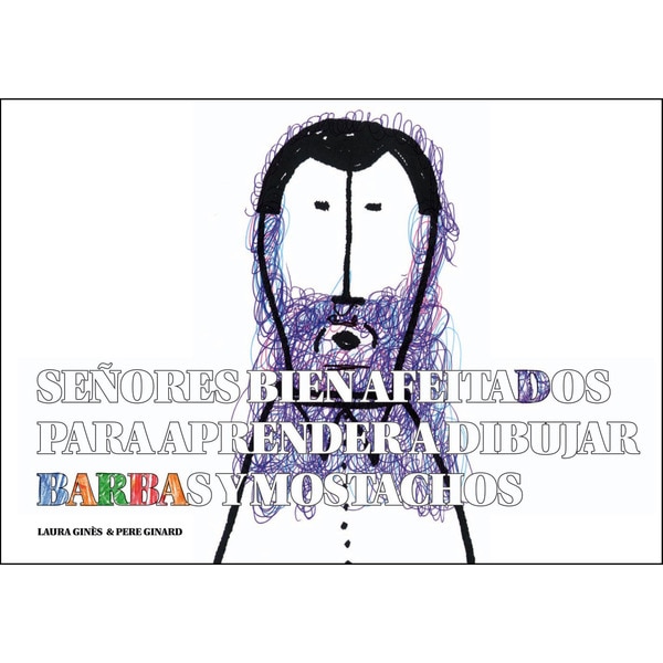 Imagem 0 de Señores bien afeitados para aprender a dibujar barbas y mostachos(Tapa blanda)