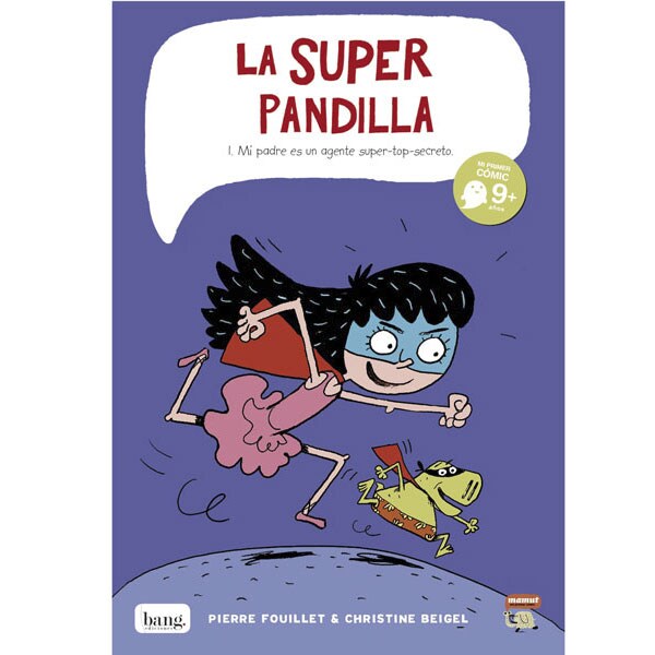 La Superpandilla: Mi padre es un agente super-top-secreto (Tapa blanda)