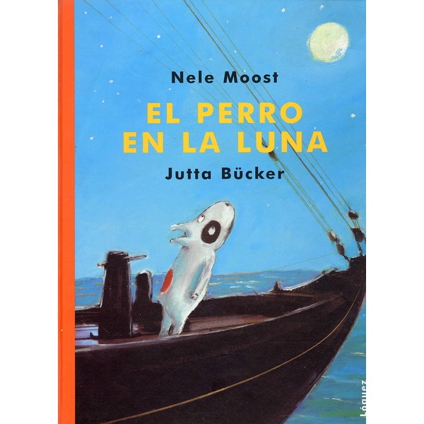 El perro en la luna (Tapa dura)