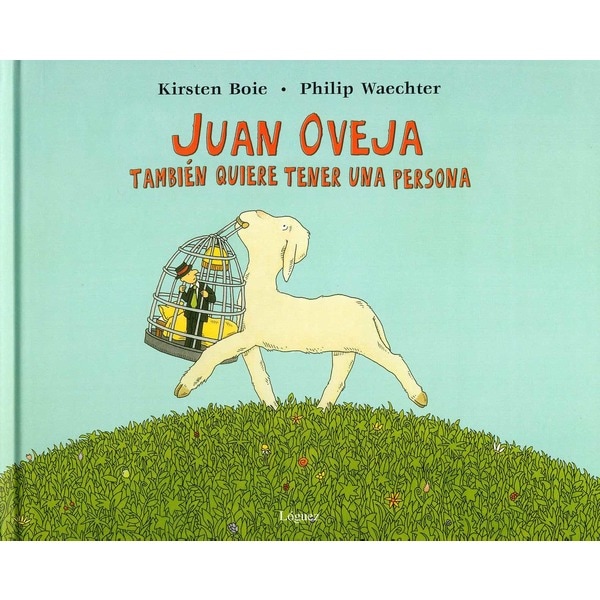 Juan oveja tambien quiere tener (Tapa dura)