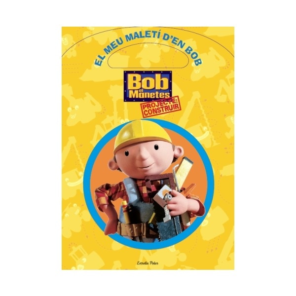 El meu maletí d'en Bob: Projecte: construir