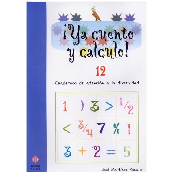¡Ya cuento y calculo! 12: Fracciones