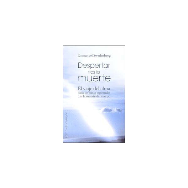 Despertar tras la muerte: el viaje del alma hacia los reinos espirituales tras la muerte del cuerpo.pdf