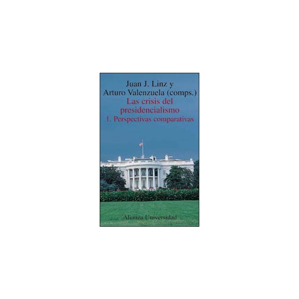 Las crisis del presidencialismo. 1. Perspectivas comparativas.pdf
