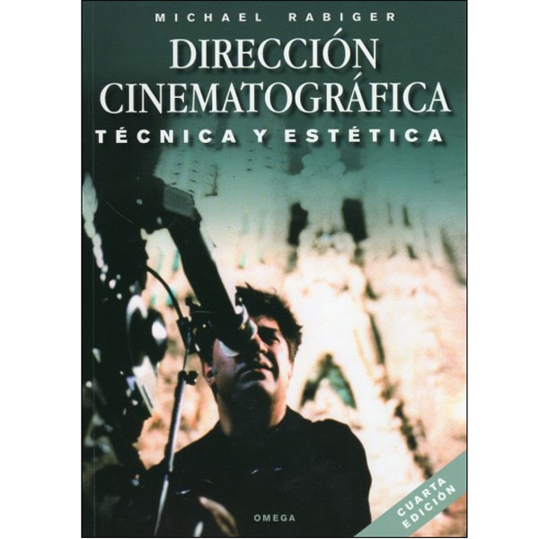 Direccion cinematrografica. Tecnica y estetica (Tapa blanda)