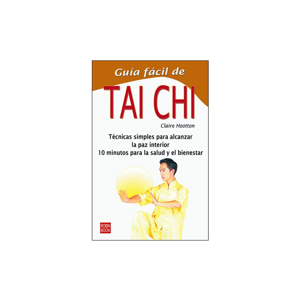 Guia facil de tai chi (Tapa blanda)