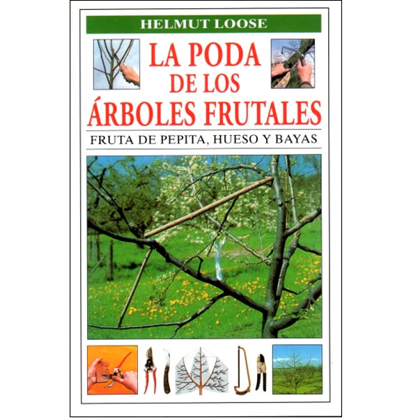 La poda de los árboles frutales: fruta de pepita, huesos y bayas