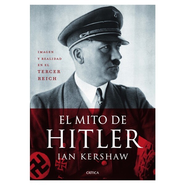 El mito de hitler: Imagen y realidad en el tercer reich.pdf