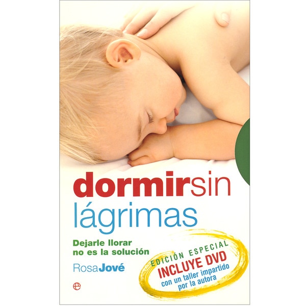 Dormir sin lágrimas: dejarle llorar no es la solución +dvd.pdf