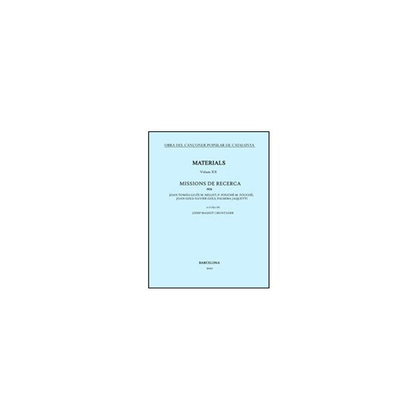 Obra del cançoner popular de catalunya. Volum xx. : Missions de recerca.pdf