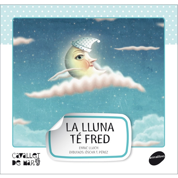 La lluna té fred (Tapa blanda)