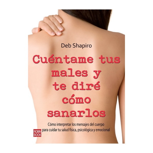 Cuéntame tus males y te diré cómo sanarlos.pdf
