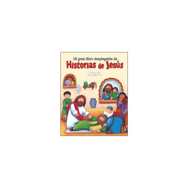 Mi gran libro desplegable de historias de jesús: Cinco grandes desplegables.pdf