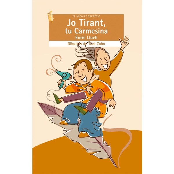 Jo Tirant, tu Carmesina (Tapa blanda)