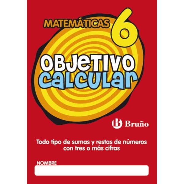 Objetivo calcular 6 todo tipo de sumas y restas de números con tres o más cifras.pdf