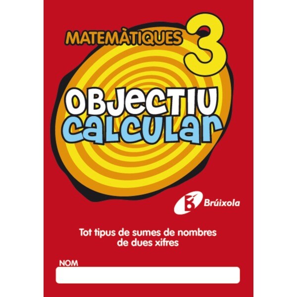 Objectiu calcular 3 tot tipus de sumes de nombres de dues xifres.pdf