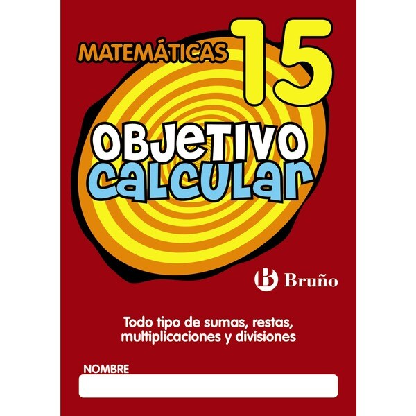 Objetivo calcular 15 todo tipo de sumas, restas, multiplicaciones y divisiones.pdf